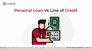 Personal Loan Vs Line Of Credit: What To Choose?